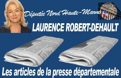 Flash actualité Haute-Marne consultez la presse locale avec votre députée Laurence Robert-Dehault Rassemblement Nationale